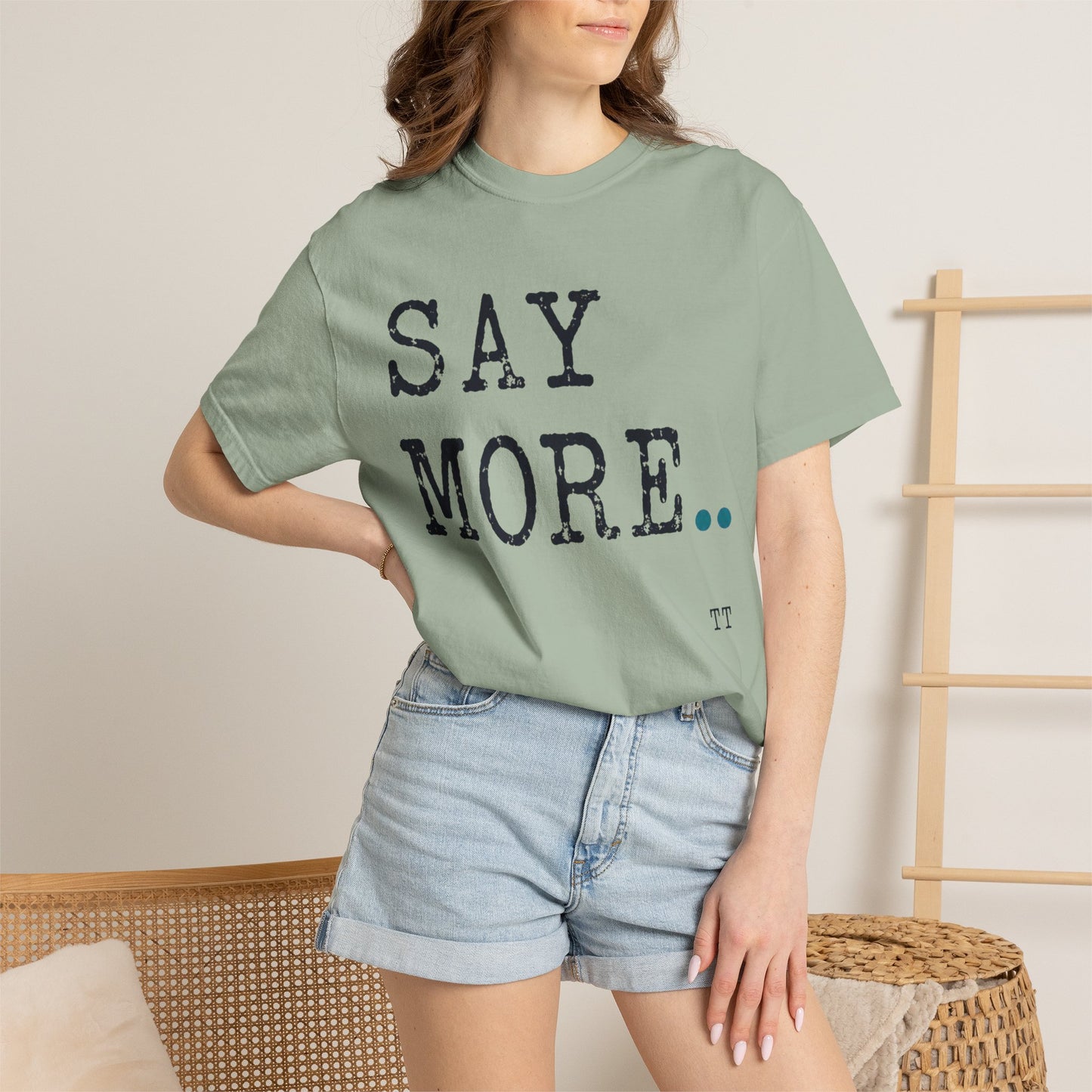 Say More Teacher T-Shirt | Teacher Type