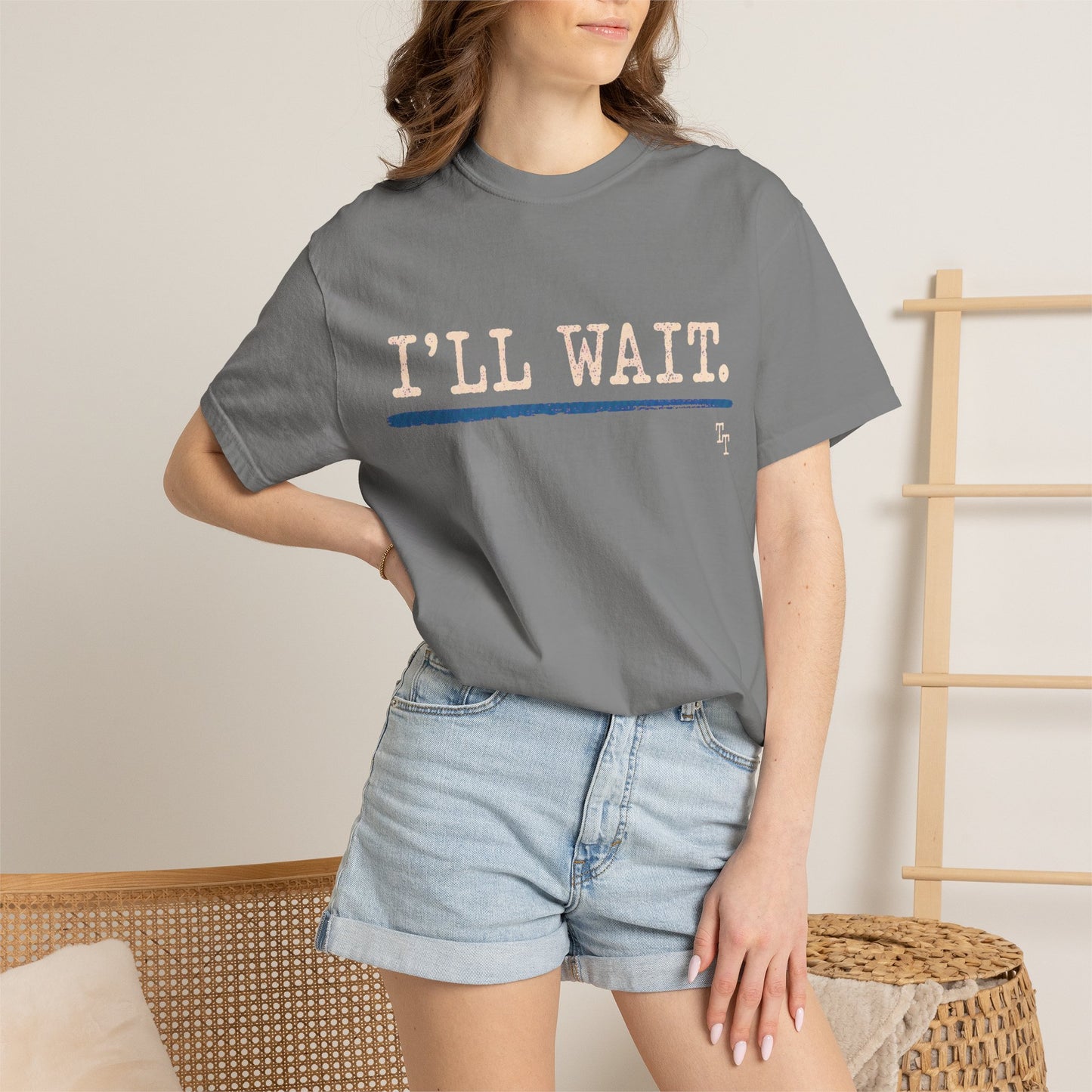 I’ll Wait Teacher Shirt | Funny Classroom T-Shirt | Garment-Dyed Educator Tee | Back-to-School Teacher Gift