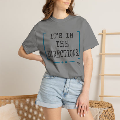 It's in the Directions Teacher T-Shirt | Teacher Type