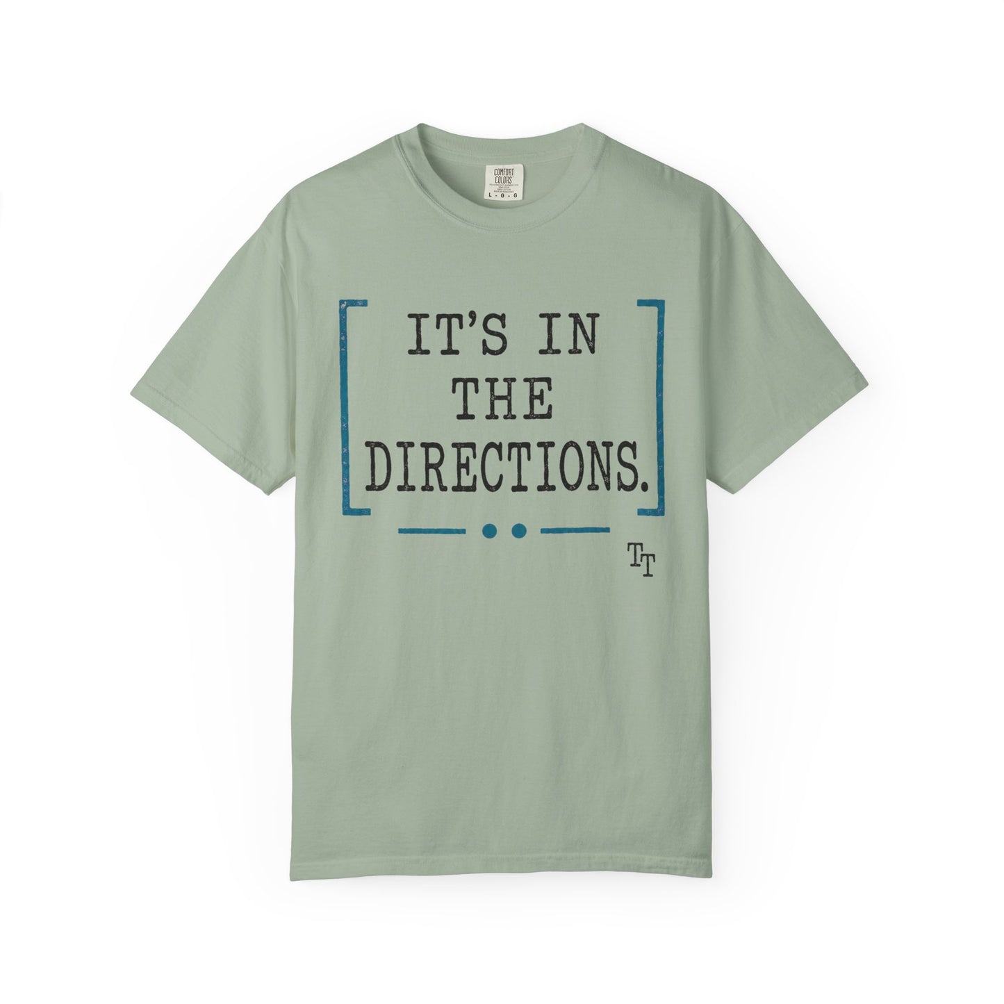 It's in the Directions Teacher T-Shirt | Teacher Type