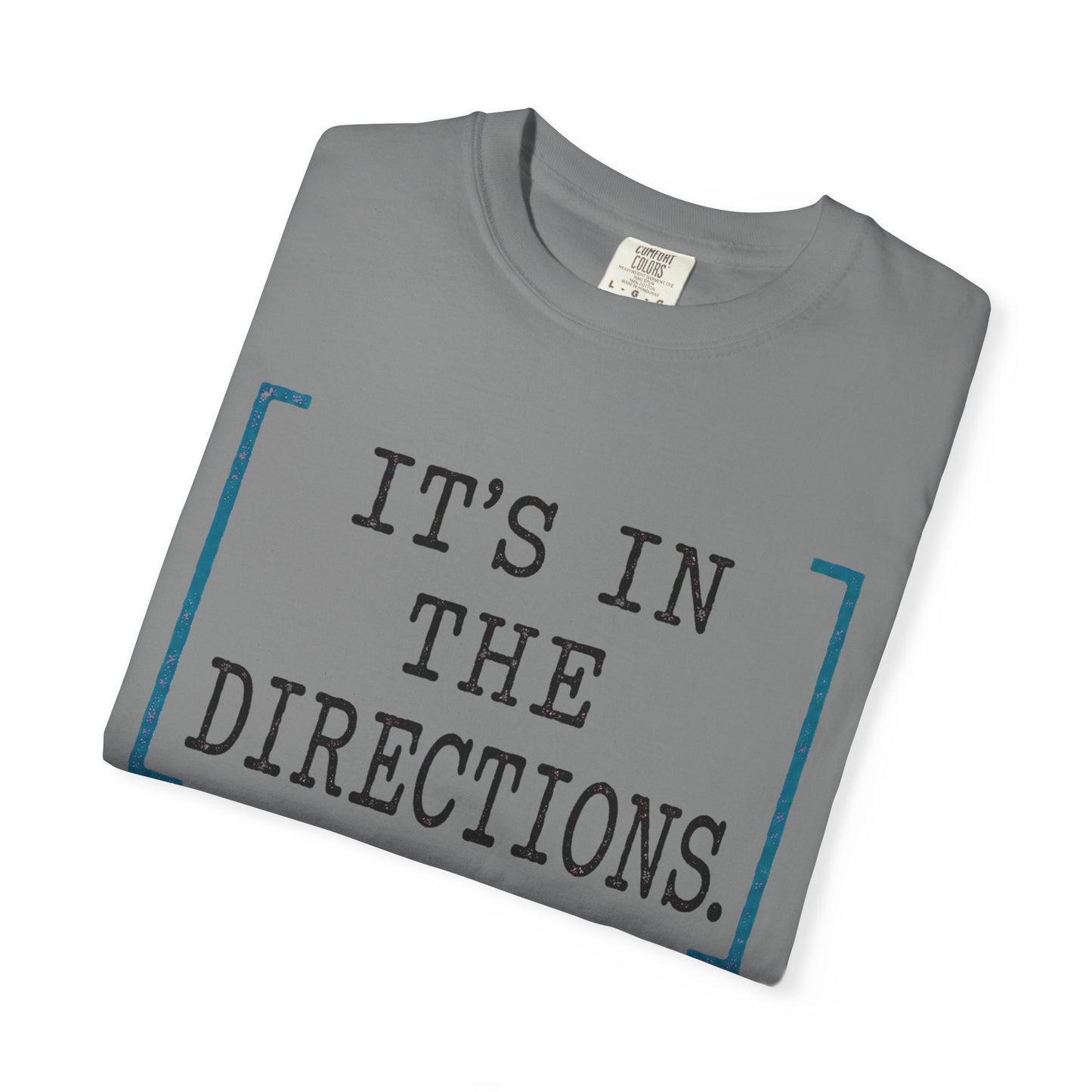 It's in the Directions Teacher T-Shirt | Teacher Type