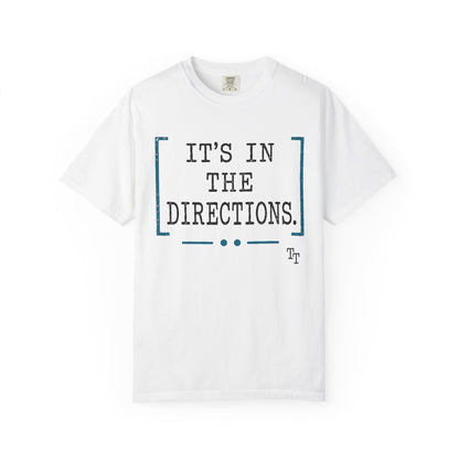 It's in the Directions Teacher T-Shirt | Teacher Type
