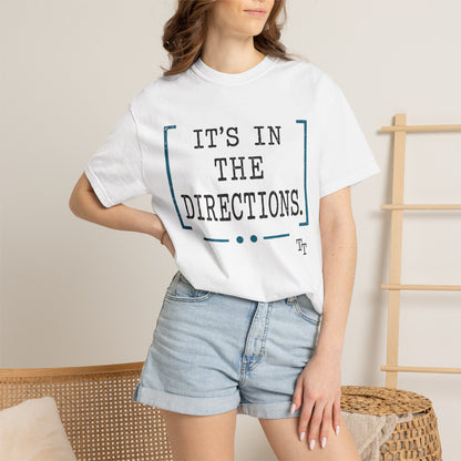 It's in the Directions Teacher T-Shirt | Teacher Type