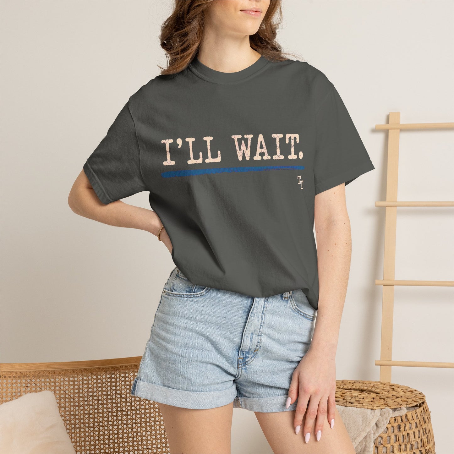 I’ll Wait Teacher Shirt | Funny Classroom T-Shirt | Garment-Dyed Educator Tee | Back-to-School Teacher Gift