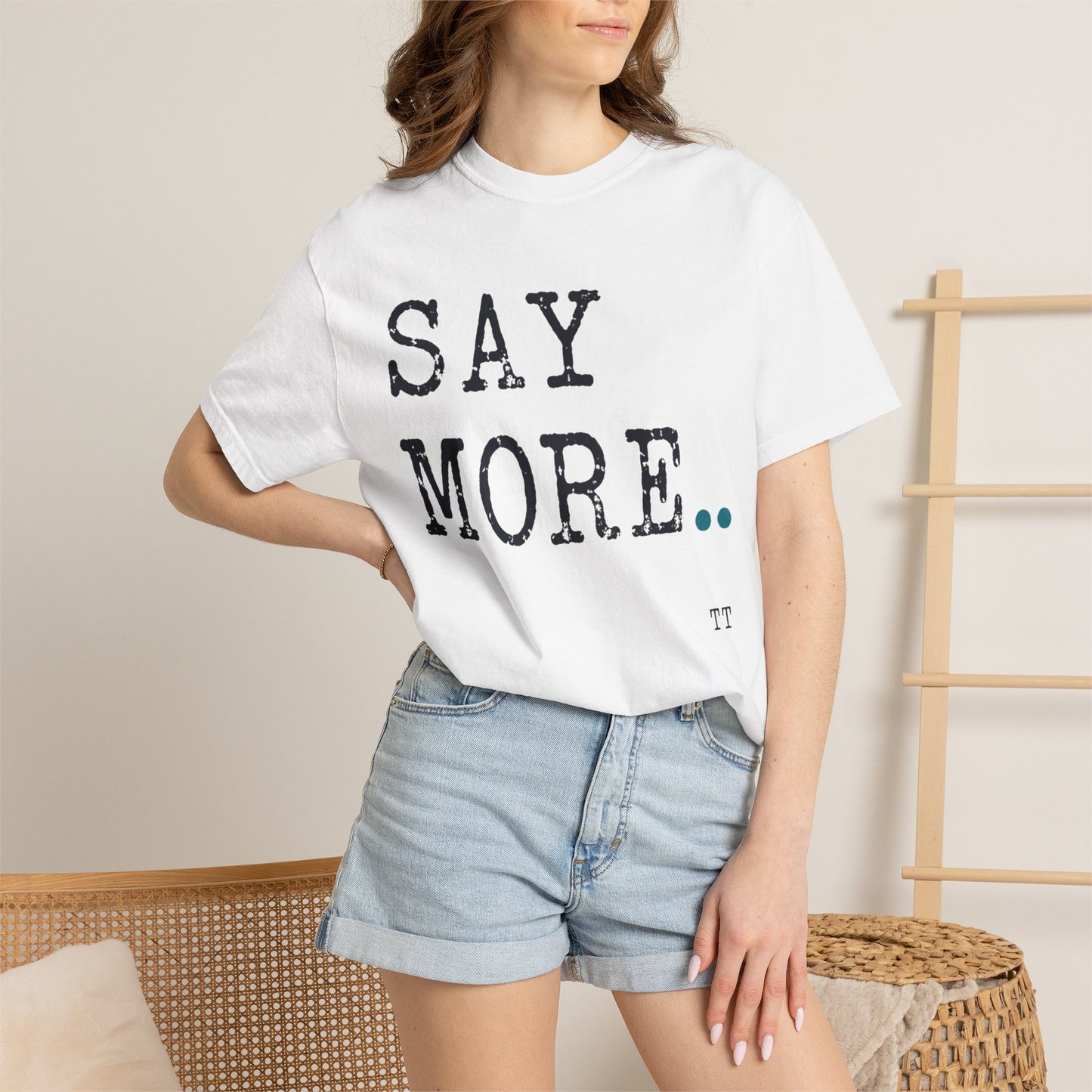 Say More Teacher T-Shirt | Teacher Type