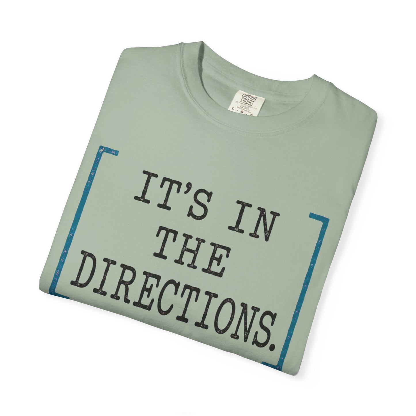 It's in the Directions Teacher T-Shirt | Teacher Type